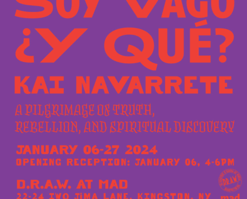 D.R.A.W. Gallery Presents the Opening of the Solo Exhibition Soy Vago ¿Y Qué? By Kai Navarrete, Saturday January 6th
