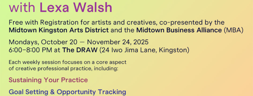 Professional Development for Artists: A Six-Week Workshop Series with Lexa Walsh