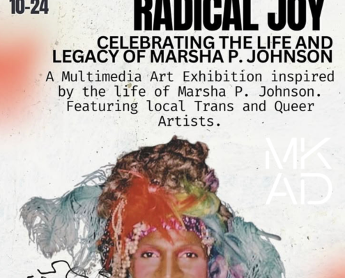 Radical Joy: Celebrating the Life & Legacy of Marsha P Johnson